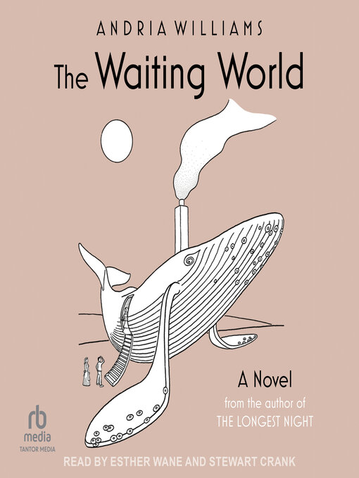 Title details for The Waiting World by Andria Williams - Available